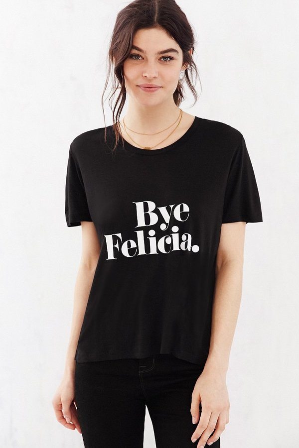 The Best Graphic Tees - Bye Felicia