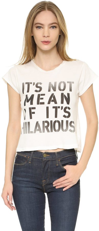 Best Graphic Tees - If It's Not Mean, It's Hilarious 